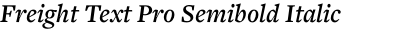 Freight Text Pro Semibold Italic